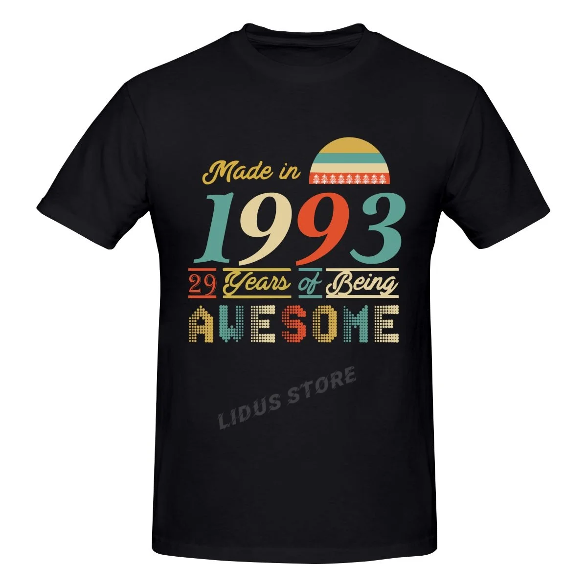 

Made In 1993 29 Years Of Being Awesome 29th Birthday Gift T shirt Harajuku Clothing T-shirt Cotton Graphics Tshirt Tee Tops