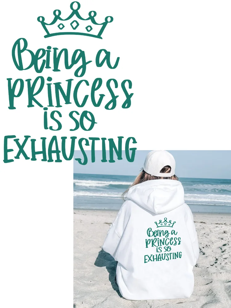 BEING A PRINCESS IS SO EXHAUSTING thermoadhesive patches Appliques on clothes Thermo-stickers