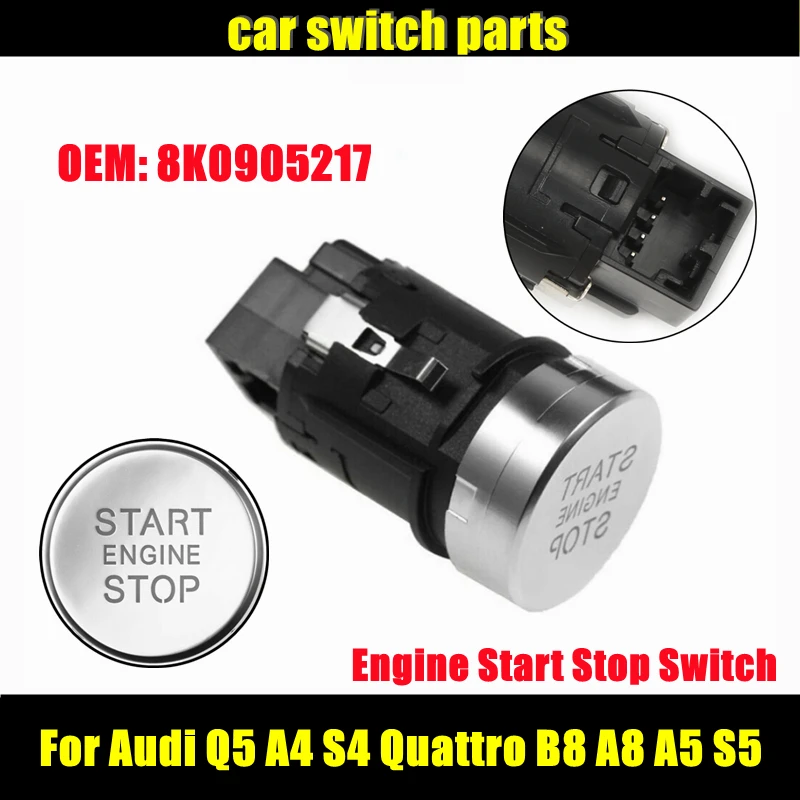 

Car Switch Parts 8K0905217 for Audi Q5 A4 S4 Quattro B8 A8 A5 S5 Hand Brake Button Silver Engine Start Stop Switch
