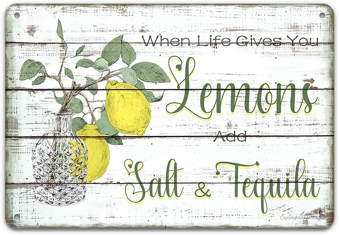 Sgn - When Lfe Gves You Lemons dd Slt Tequl Забавный ретро Vntge Style Home Br Pub Grge Hotel Cfe Fence Frm Grden Door ron Metl
