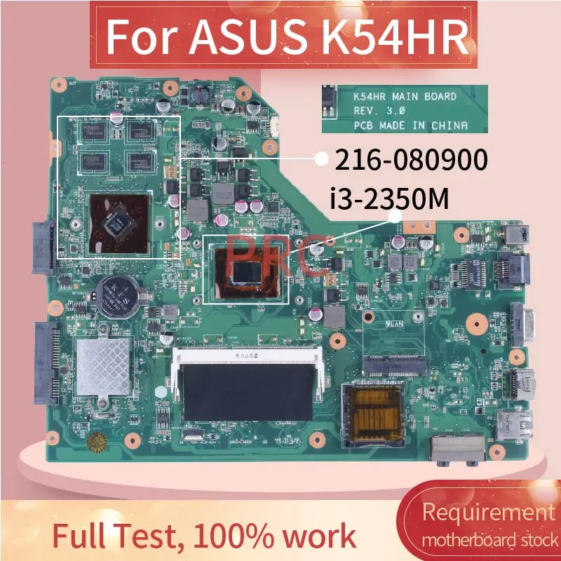 For ASUS K54HR i3-2350M Laptop Motherboard REV.3.0 216-080900 60-N9EMB1100 SR0DQ Notebook Mainboard DDR3