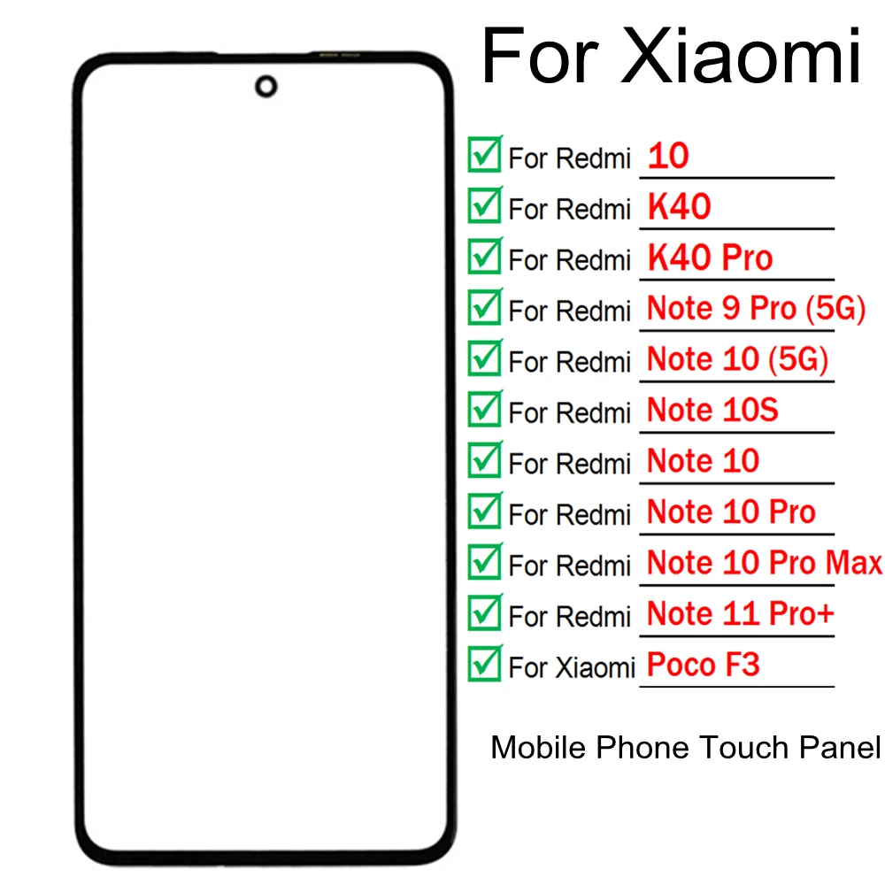 1pc For Xiaomi Redmi 10 k40 Note 9 10 10S Pro MAX POCO F3 Touch Screen Front Glass Touchpad Replacement Outer Panel Lens Cover