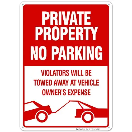 

No Parking Sign Private Property Sign Violators Will Be Towed Sign