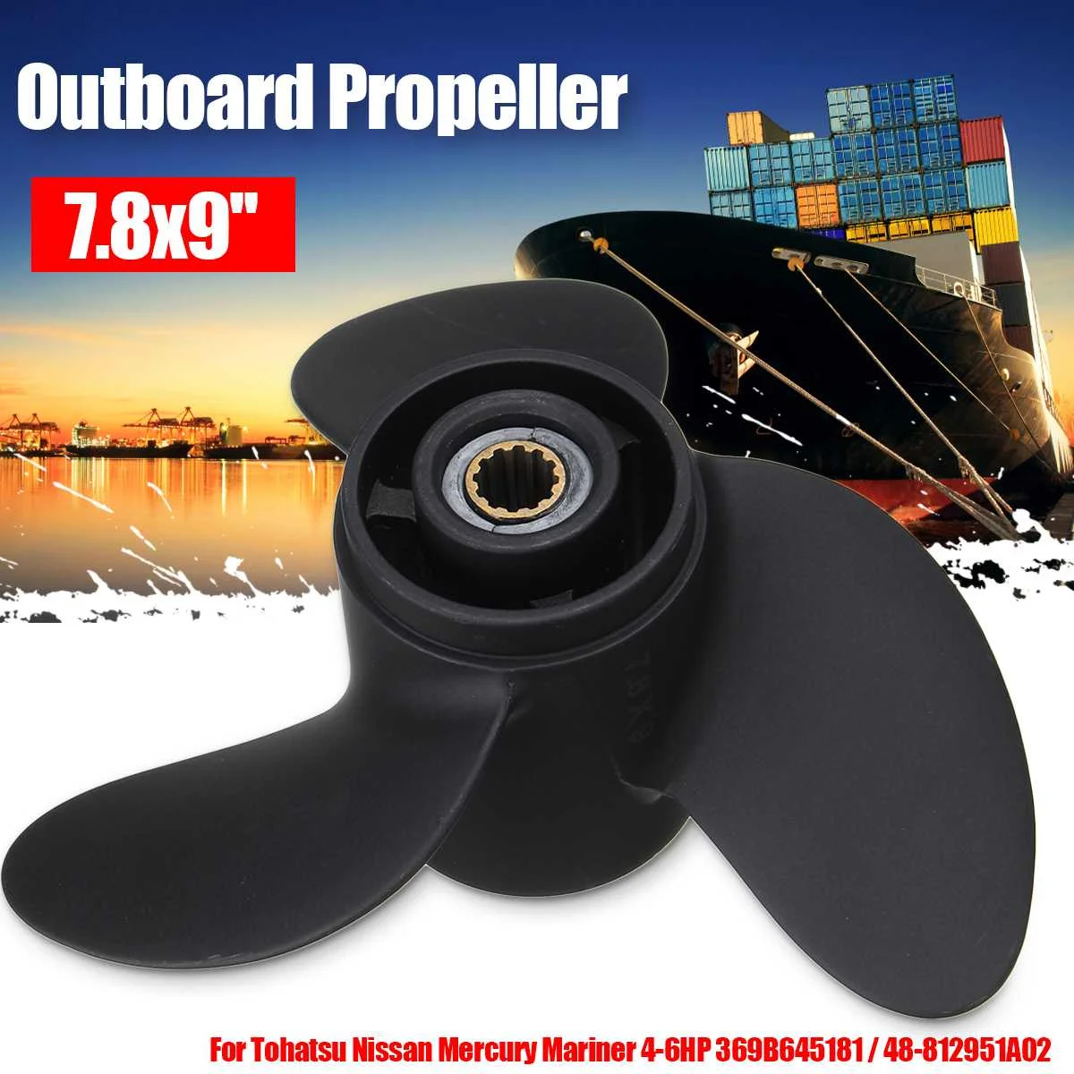 

7.8 x 9 Aluminum Outboard Propeller For Tohatsu For Nissan For Mercury 4HP 5HP 6HP 369B645181 / 48-812951A02