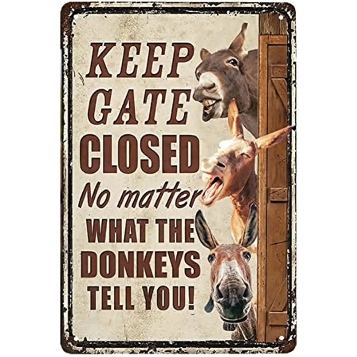 Ослики Keep Gate Closed No Matter What The Cattle Tell You Металлический знак Забавный Новинка Обережно