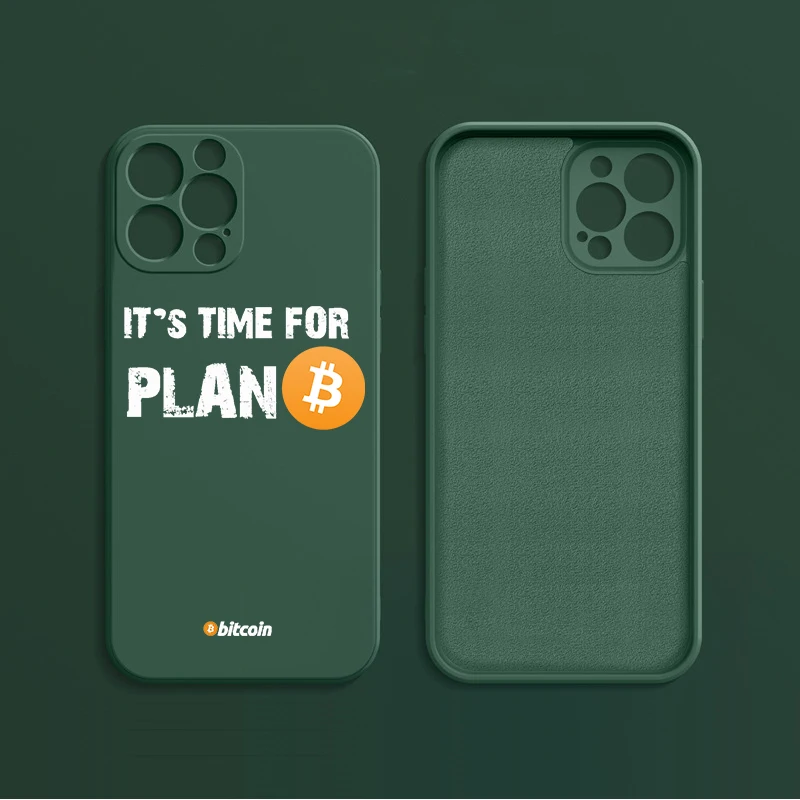 It's Time For Plan B Bitcoin BTC Crypto Currency Phone Case for iphone 11 12 14Pro Max 8 7 Plus X XS MAX XR Liquid silicone Case