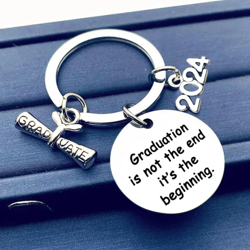 

2024 Graduation Is Not The End It's The Beginning Encouragement Graduation Gift Stainless Steel Keychain for Promotion