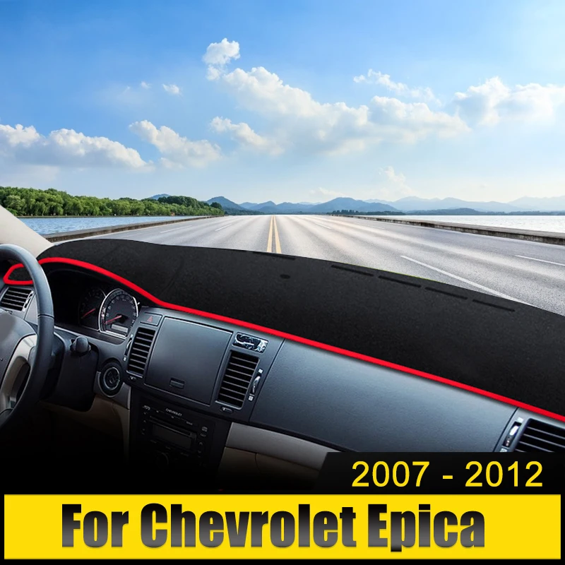 

For Chevrolet Epica 2007 2008 2009 2010 2011 2012 Car Dashboard Cover Avoid Light Pad Sun Shade Anti-UV Carpets Non-Slip Mats