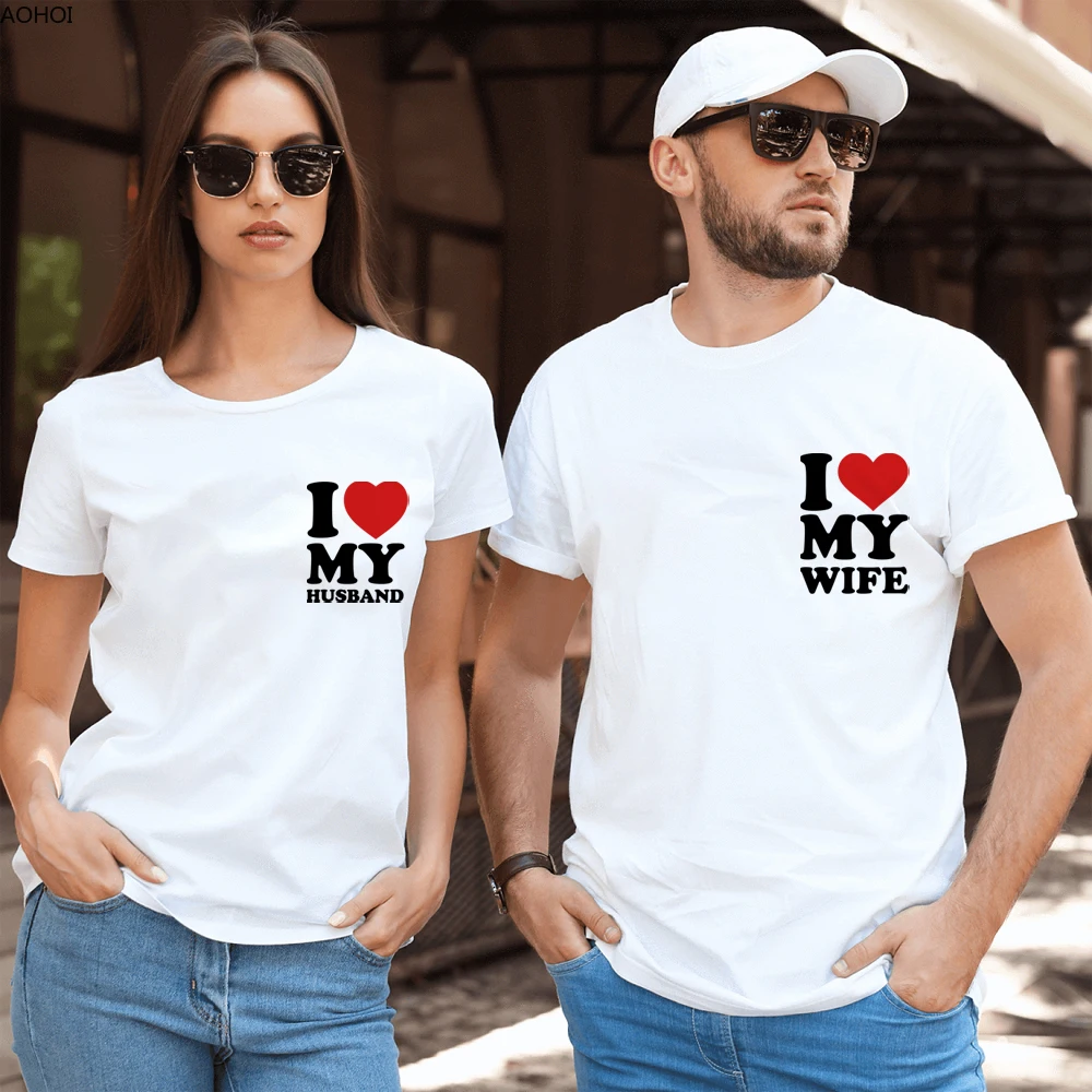 

I LOVE MY WIFE HUSBAND Couple T-shirt Men Women Short Sleeve O-Neck Summer Funny Graphic Tops Tees camisetas de mujer Harajuku