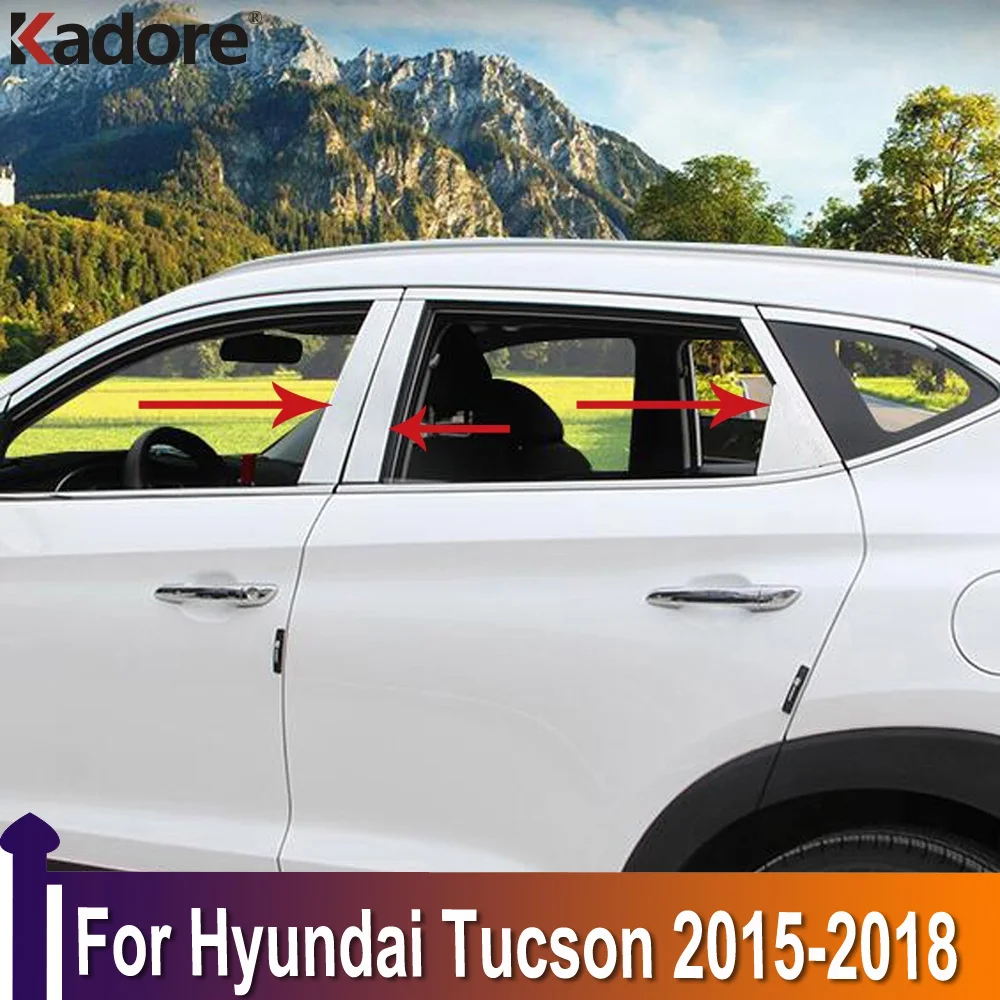 

For Hyundai Tucson 2015 2016 2017 2018 Stainless Steel Window Trims Center Pillars B + C Pillar Covers Accessories 6pcs