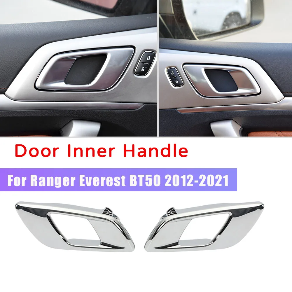 

Левая для Ford Ranger 2012-2021 Everest 2015-2021 Mazda BT50 2012-2019 внутренняя Хромированная ручка для внутренней двери автомобиля