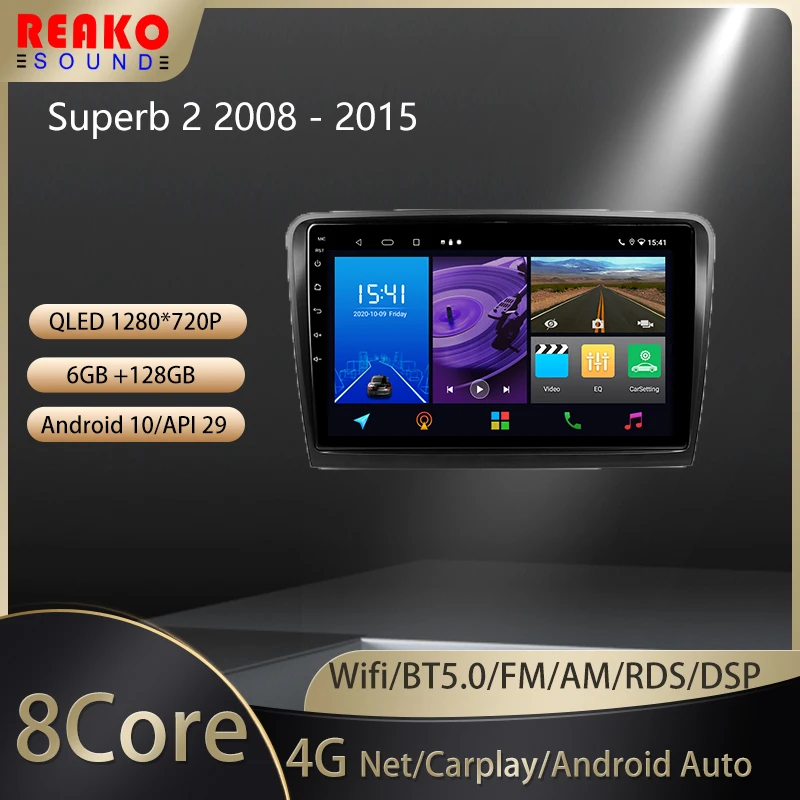 

REAKOSOUND For Skoda Superb 2 B6 2008 - 2015 Car Radio Ai Voice Multimedia Video Player Navigation GPS Android Auto 2 Din