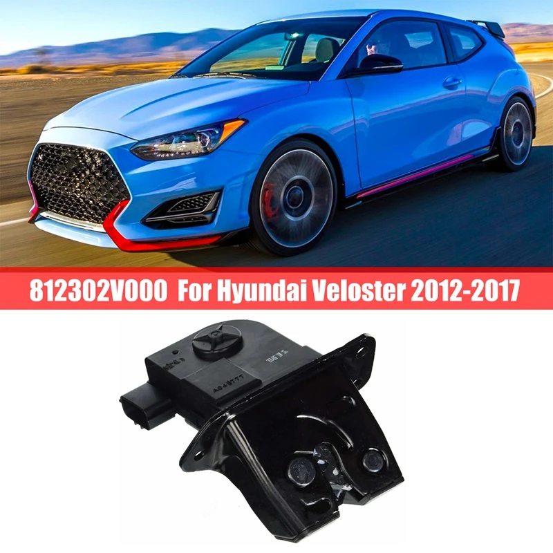 

812302V000 задняя дверь, замок для багажника, задняя дверь, привод для Hyundai Veloster 2012-2017