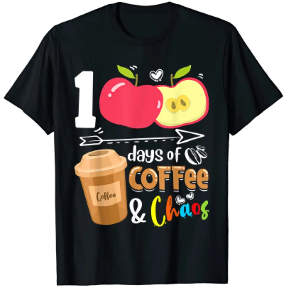 

100 Days of Coffee Chaos 100th Day School Teacher Gifts Men T-Shirt Tee Shirt Streetwear Cotton Daily Four Seasons
