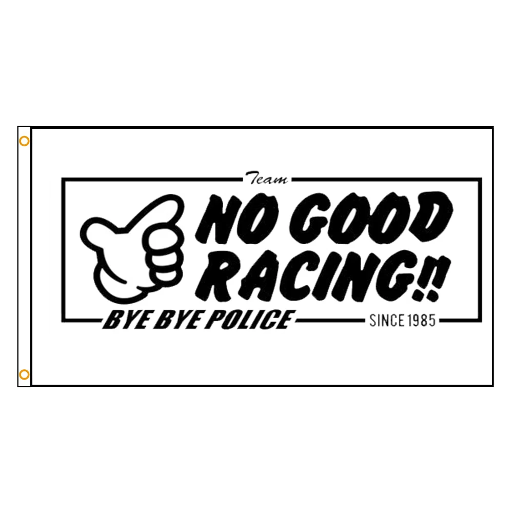

90x150cm No Good Flag Polyester Printed Racing Car Banner For Decoration