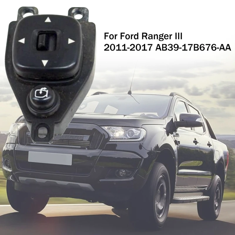 

Car Side Mirror Control Switch Rear View Mirror Adjustment Switch For Ford Ranger III 2011-2017 AB39-17B676-AA