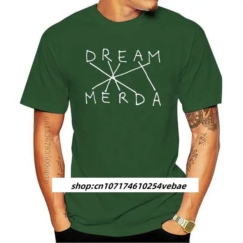 

New Dream Merda T-shirt Casual Unisex Short Sleeve Tumblr Hipster Tshirt Women's Inspirational Quote Top Tee Shirt Drop Shipping