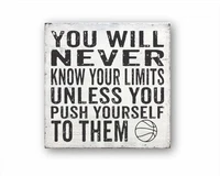you will never know your limits unless you push yourself to them basketball sports decor sports quote basketball farmhouse d