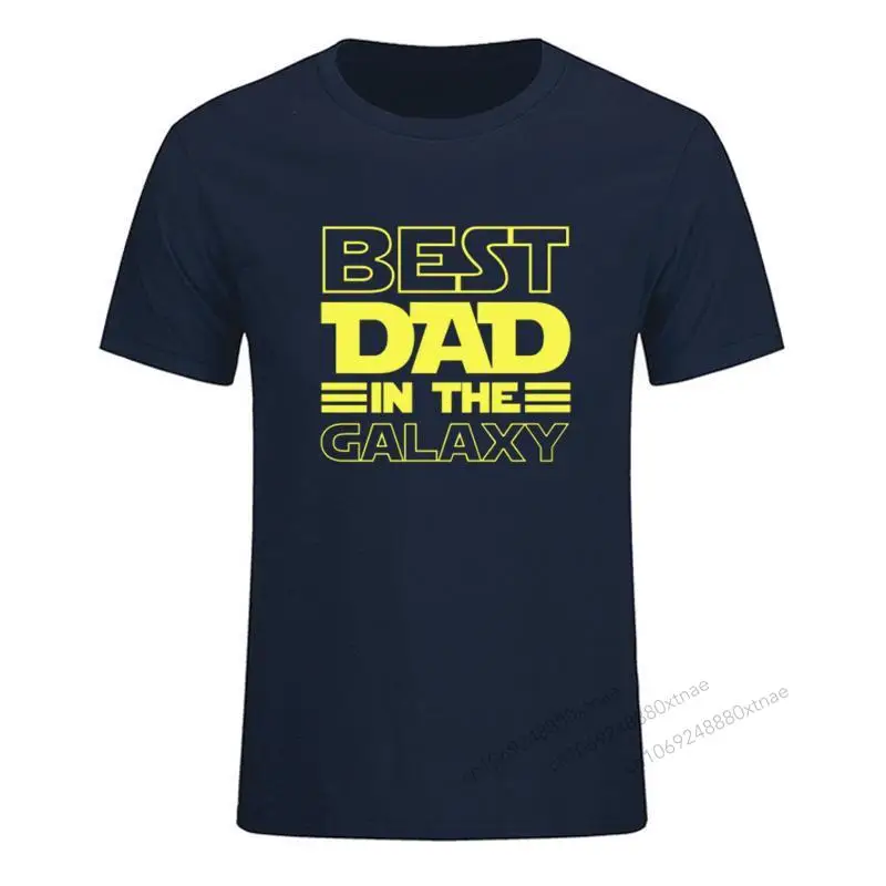 

NEW Best Dad In The Galaxy T-Shirt Funny Fathers Day Present Birthday Gifts For Men Husband Summer Cotton T Shirt T-shirt