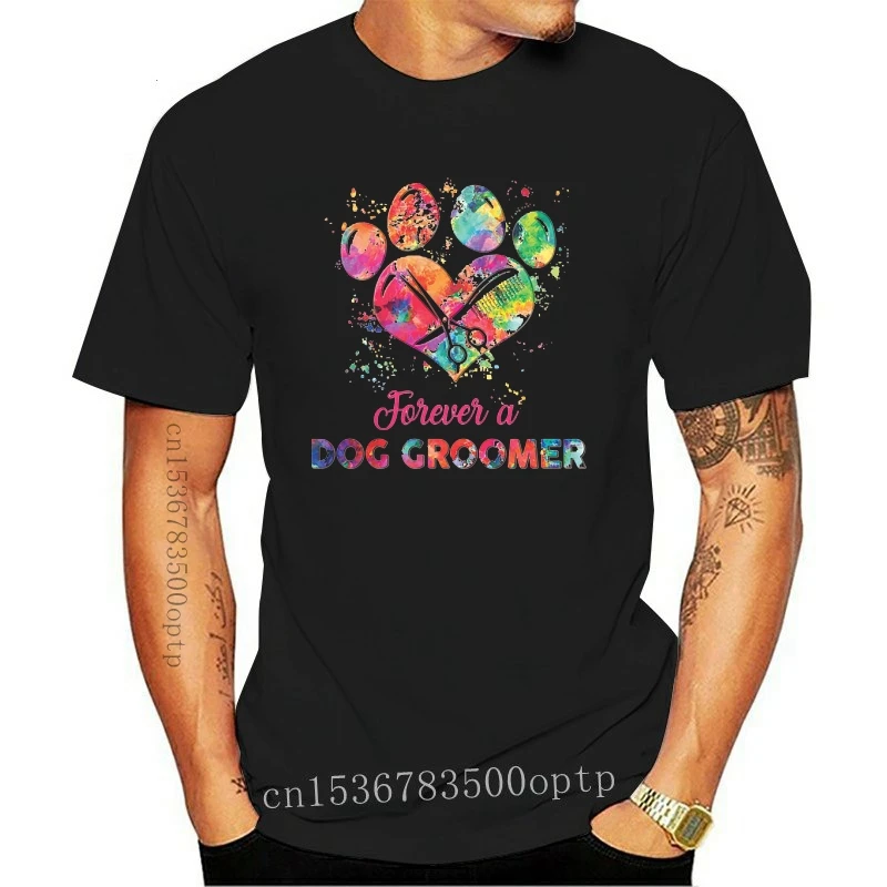 

2022 Мужская футболка Forever a Dog Groomer! Женская футболка