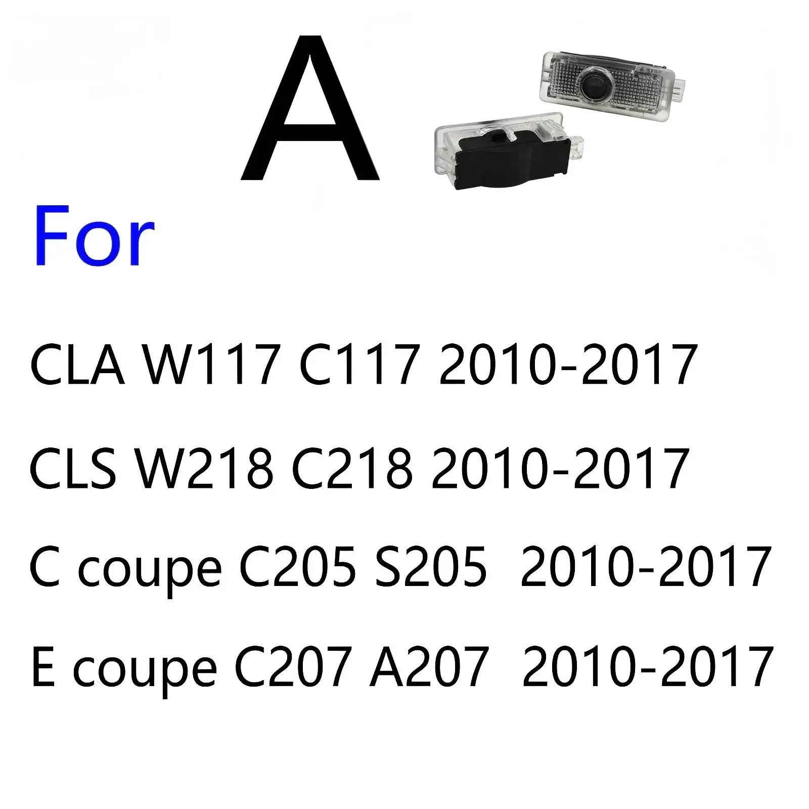 Фото 2 шт. HD LED проекторы для дверей автомобиля, аксессуары для Mercedes-Benz E C Coupe C205 C207 C238 CLA W117 W118 C117 C118 CLS W218 W257 №2