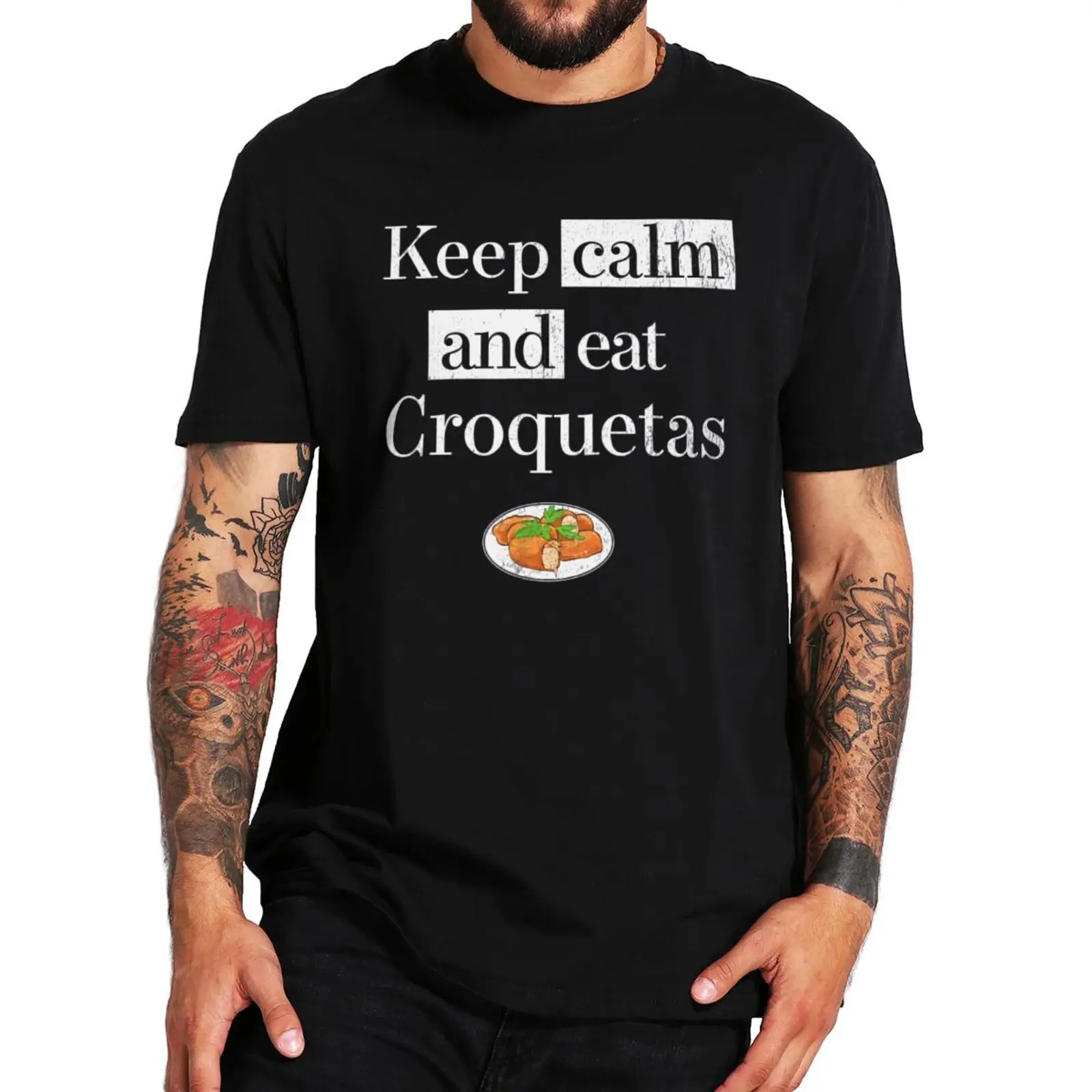 

Keep Calm And Eat Croquetas T Shirt Cubana Foodie Vintage Tshirt Funny Quote Satire Men Women Camiseta 100% Cotton EU Size