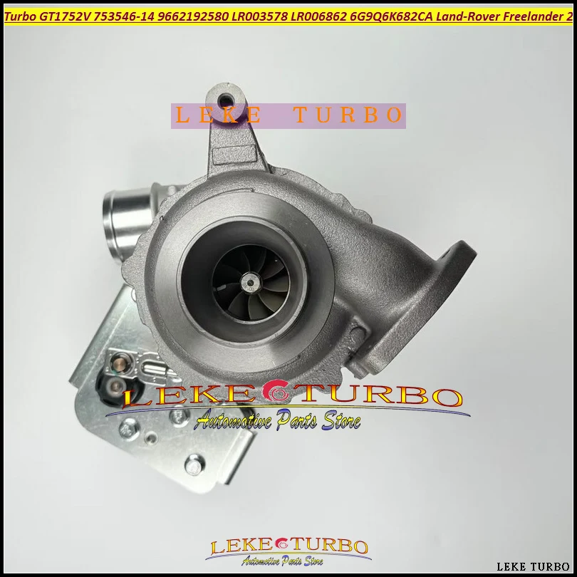 Турбо GT1752V 753546 -5023S -0014 6G9Q6K682CA 9684856680 Для Land-Rover Freelander II 2.2L DW12B PSA 2007-160HP