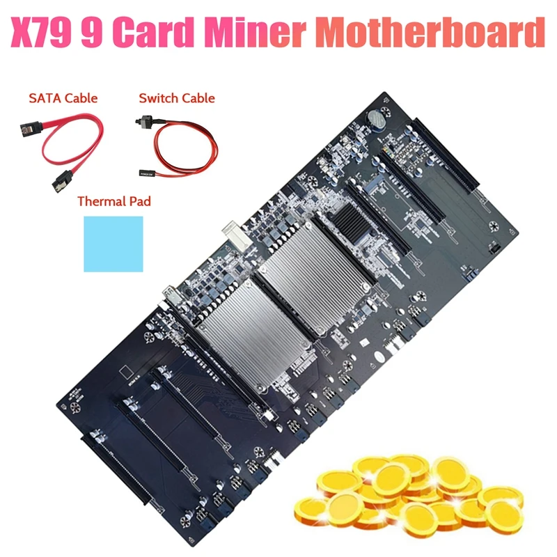 

Материнская плата X79 ETH для майнинга 9 Слот GPU + SATA кабель + переключатель + термопрокладка PCIE16X LGA2011 поддержка RTX 3060 3080 3090 GPU