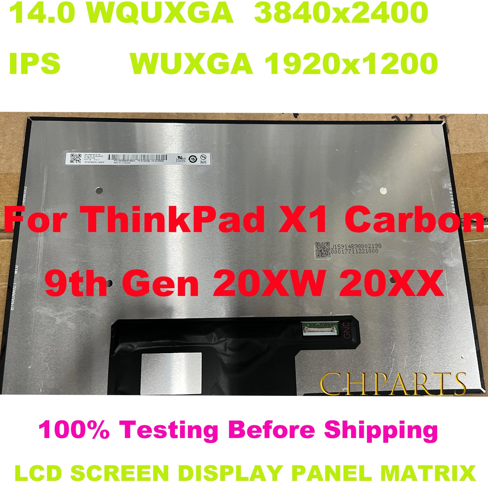 - 14  WQUXGA WUXGA  Lenovo Thinkpad X1 Carbon 9-  20XW 20XX 5D10V82370 5D10V82369 5D10V82368,  