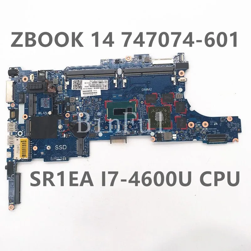 

747074-601 747074-501 747074-001 Laptop Motherboard For HP Zbook 14 6050A2559101-MB-A03 With SR1EA I7-4600U CPU 100% Full Tested