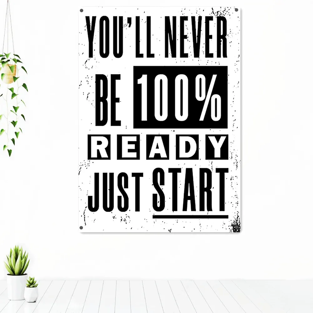 Вы никогда не будете готовы на 100% Просто начните. Вдохновляющие постеры с