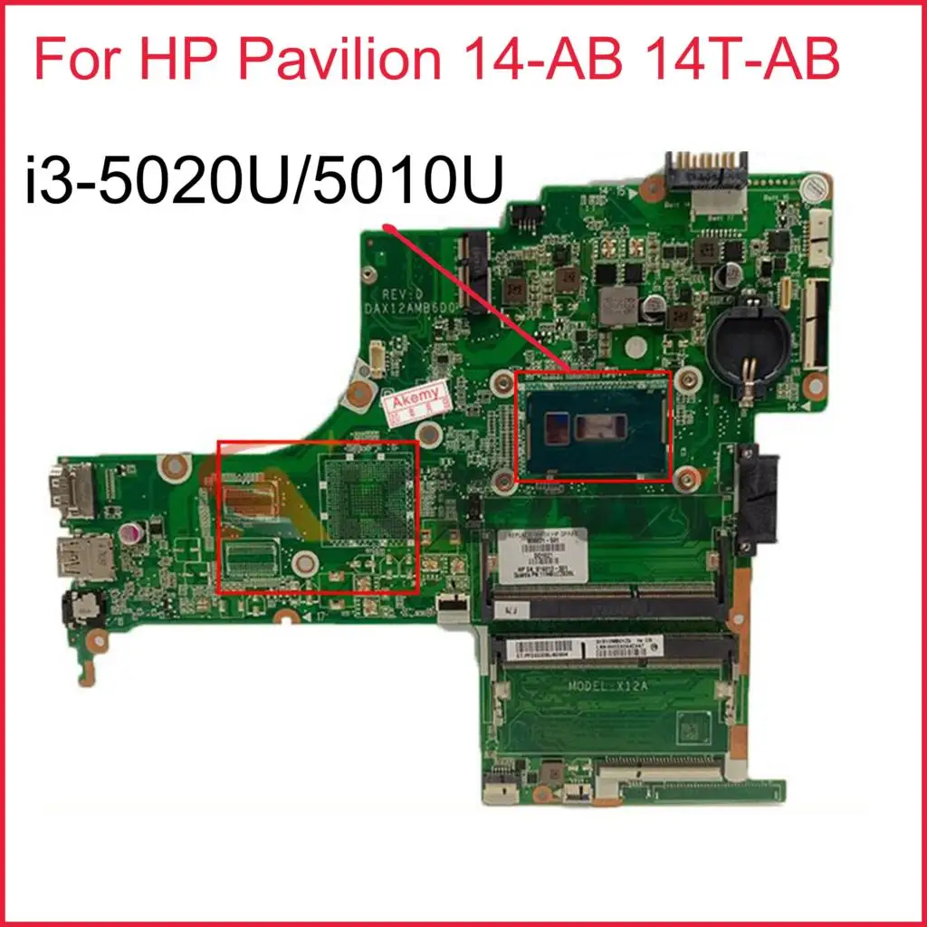 

Материнская плата DAX12AMB6D0 823297-501 823297-601 823297-001 для ноутбука HP Pavilion 14-AB 14T-AB, материнская плата для ноутбука с фотографией/процессором 5010U