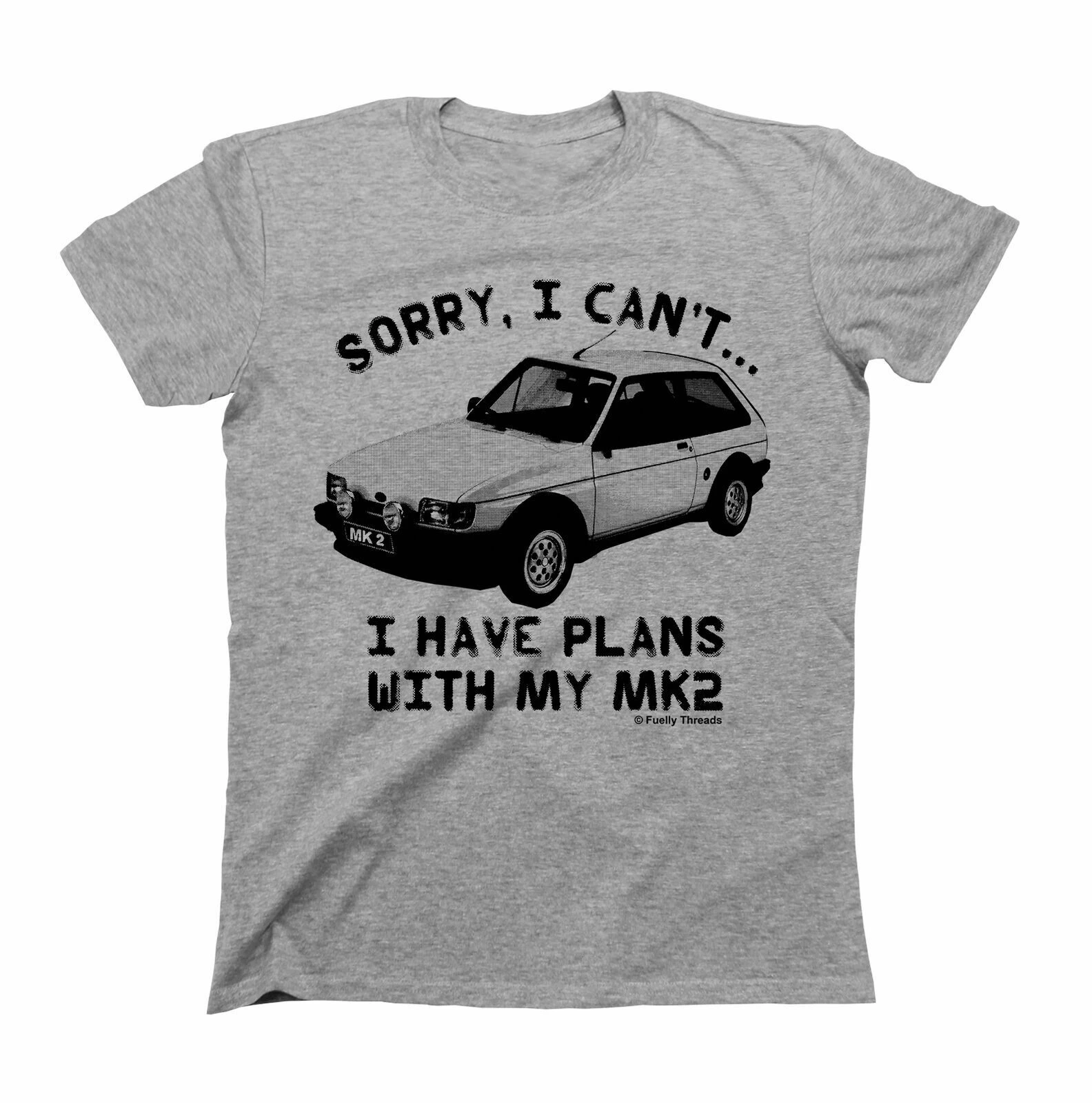 Извините .. у меня есть планы с моим MK2 Fiesta XR2 Мужская футболка из органического