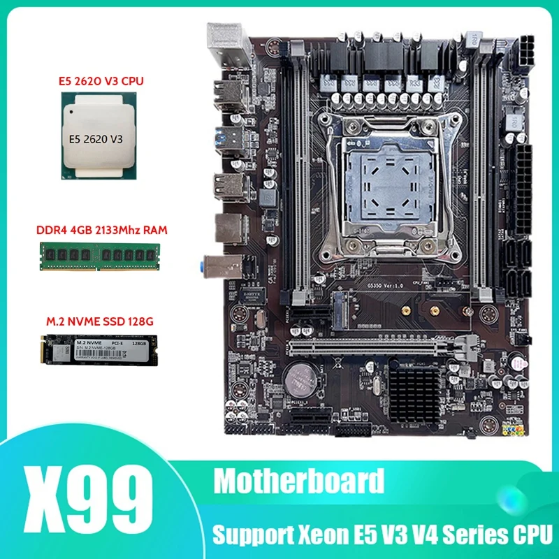 X99 Motherboard LGA2011-3 Computer Motherboard Support DDR4 RAM With E5 2620 V3 CPU+DDR4 4GB 2133Mhz RAM+M.2 SSD 128G