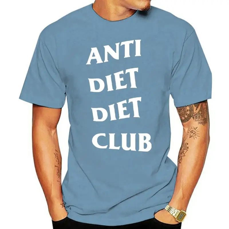 

Men T Shirt Anti Diet Diet Club (White Font) Women T-Shirt
