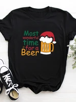 christmas best for a beer print t shirt women short sleeve o neck loose tshirt women causal tee shirt tops camisetas mujer
