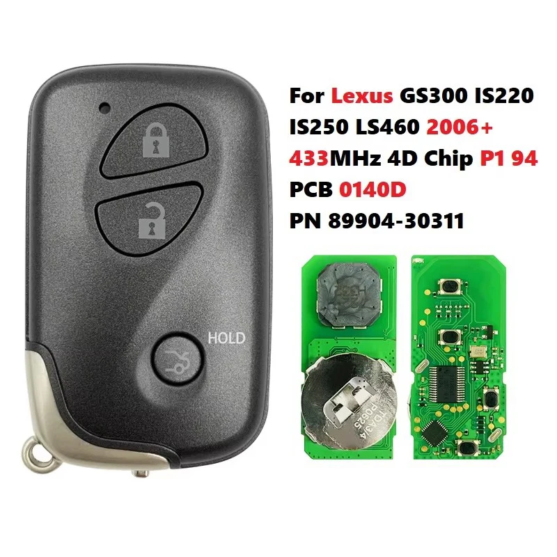 

CN 052041 FCCID 14AAC для Lexus GS300 IS220 IS250 LS460 2006+ 433 МГц 4D чип P1 94 печатная плата 0140D 3-кнопочный смарт-ключ 89904-30311