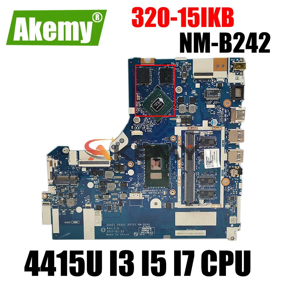 

NM-B242 Motherboard For Lenovo 320-15IKB 320-15ISK Laptop motherboard Mainboard CPU 4415U I3 I5 I7 CPU 2GB GPU 4GB RAM