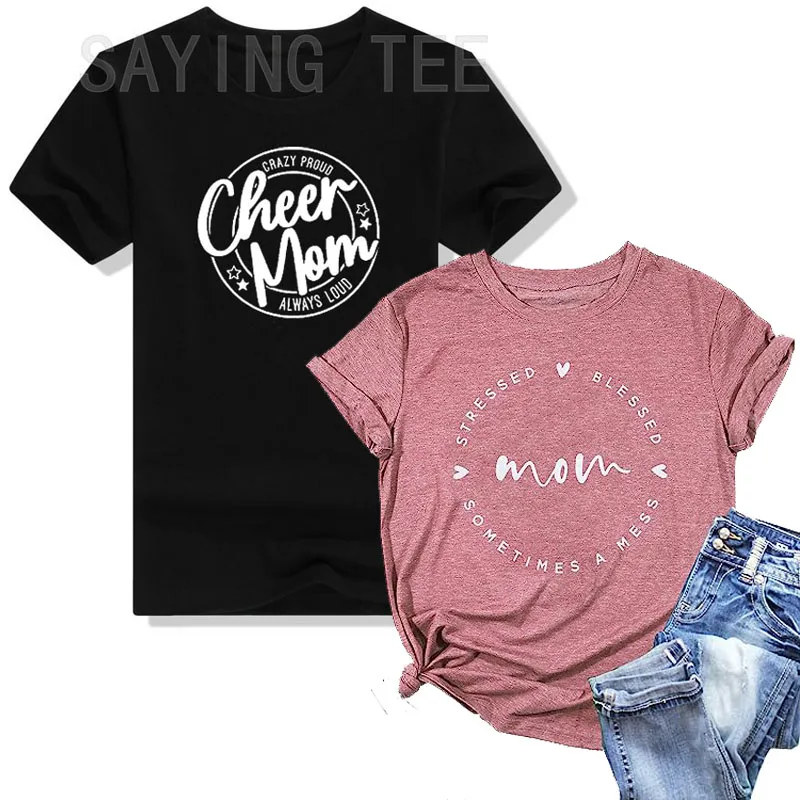 

Cheer Mom Crazy Proud Always Loud T-Shirt Blessed Mama Letters Printed Sayings Quote Mother's Day Tee Gift Fashion Casual Tops