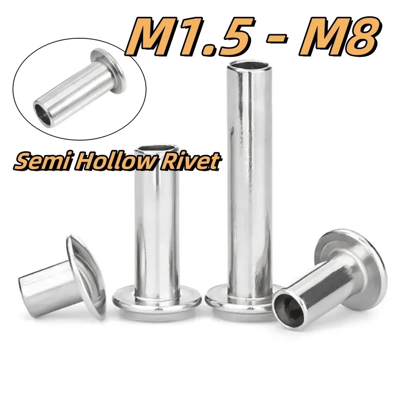 

Заклепки полуполые круглые головки нержавеющая сталь M1.5-M8