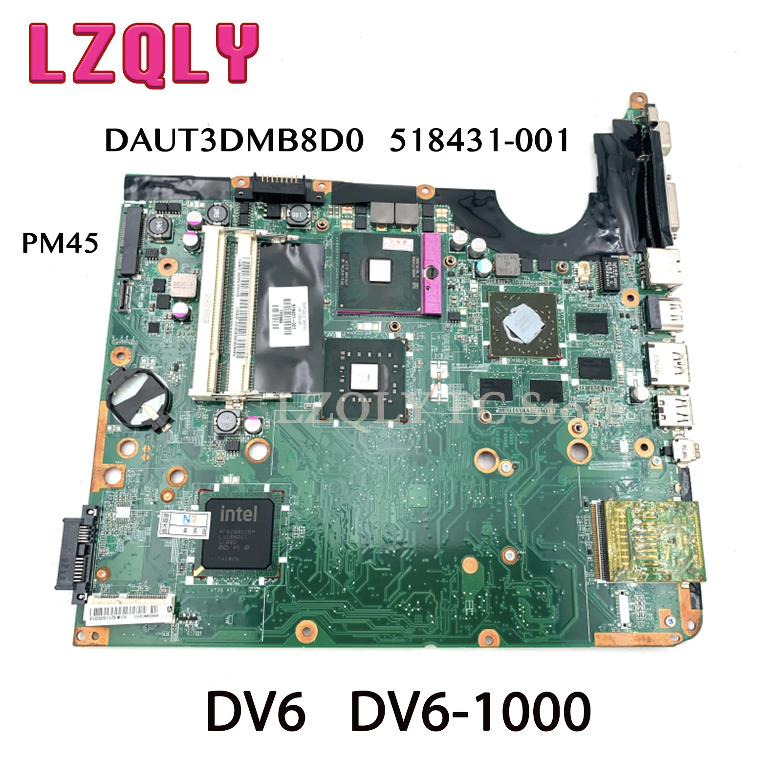 

LZQLY For HP Pavilion DV6 DV6-1000 DAUT3DMB8D0 518431-001 PM45 Laptop Motherboard DDR2 HD4650 GPU With Free CPU Fully Tested