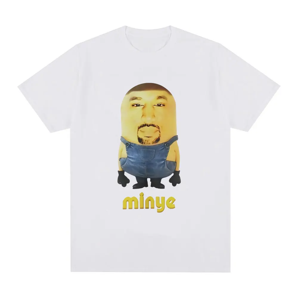 Kanye West Minye Funny Meme Graphic T Shirt Men Women Hip Hop Vintage Oversized T-shirt Casual Cotton Short Sleeve T-shirts Tops