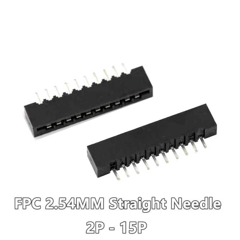 

50PCS LOT FPC / FFC 2.54mm Connector Straight Pin 180 degree Film Socket 3P 4P 5P 6P 7P 8P 9P 10P 11P 12P 13P 14P 15P 16P