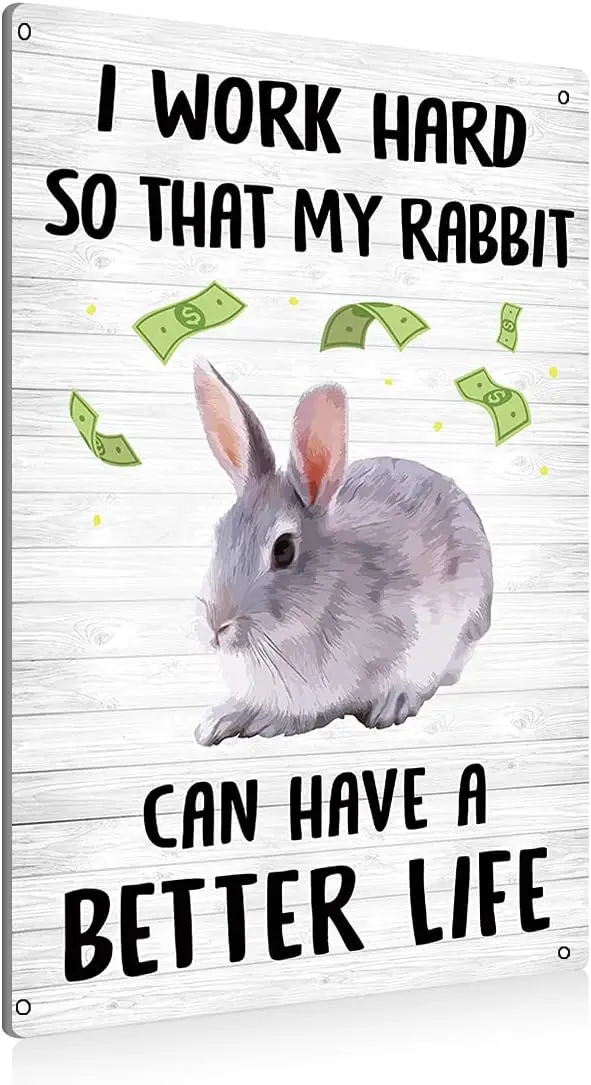 Забавный я работа жесткий так мой кролик может иметь лучшую жизнь металлическая