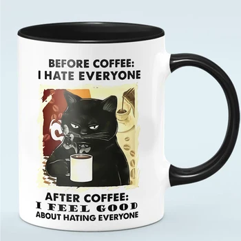 Before Coffee I Hate Everyone, After Coffee I Feel Good Coffee Mug 1