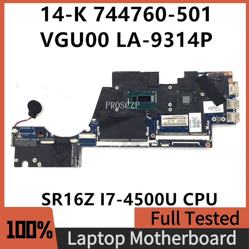 

744760-501 744760-001 High Quality Mainboard For HP 14-K Laptop Motherboard VGU00 LA-9314P W/ SR16Z I7-4500U CPU 100% Tested OK