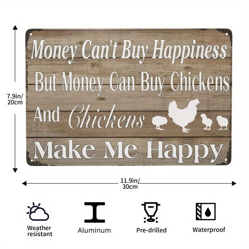 

Funny Chicken Coop Sign, Money Can't Buy Happiness But Money Can Buy Chickens Aluminum Sign Vintage Kitchen Barn Coop Wall Decor