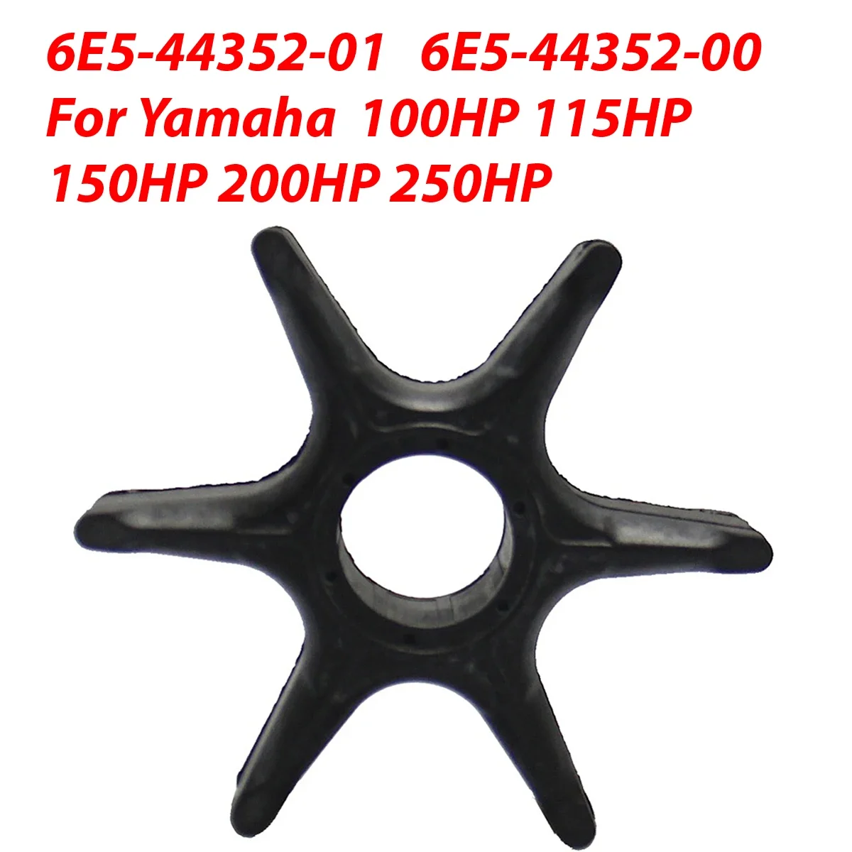 

6E5-44352 Water Pump Impeller For Yamaha Outboard 2-stroke 4-stroke 115HP 150HP 200HP 225HP 6E5-44352-01-00 6E5-44352-00-00