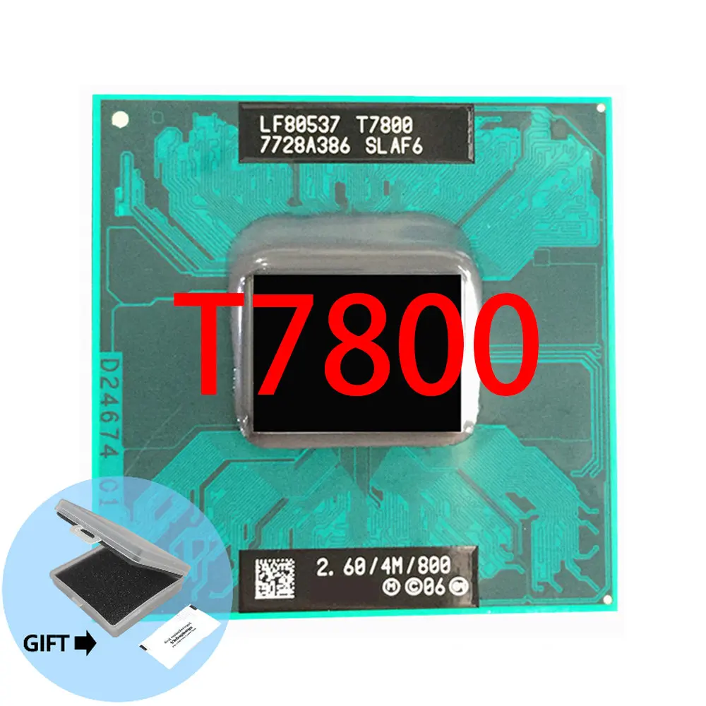 

T7800 core 2 duo processor t7800 4M 2.60 GHz 800 MHz CPU compatible with 965 chipset
