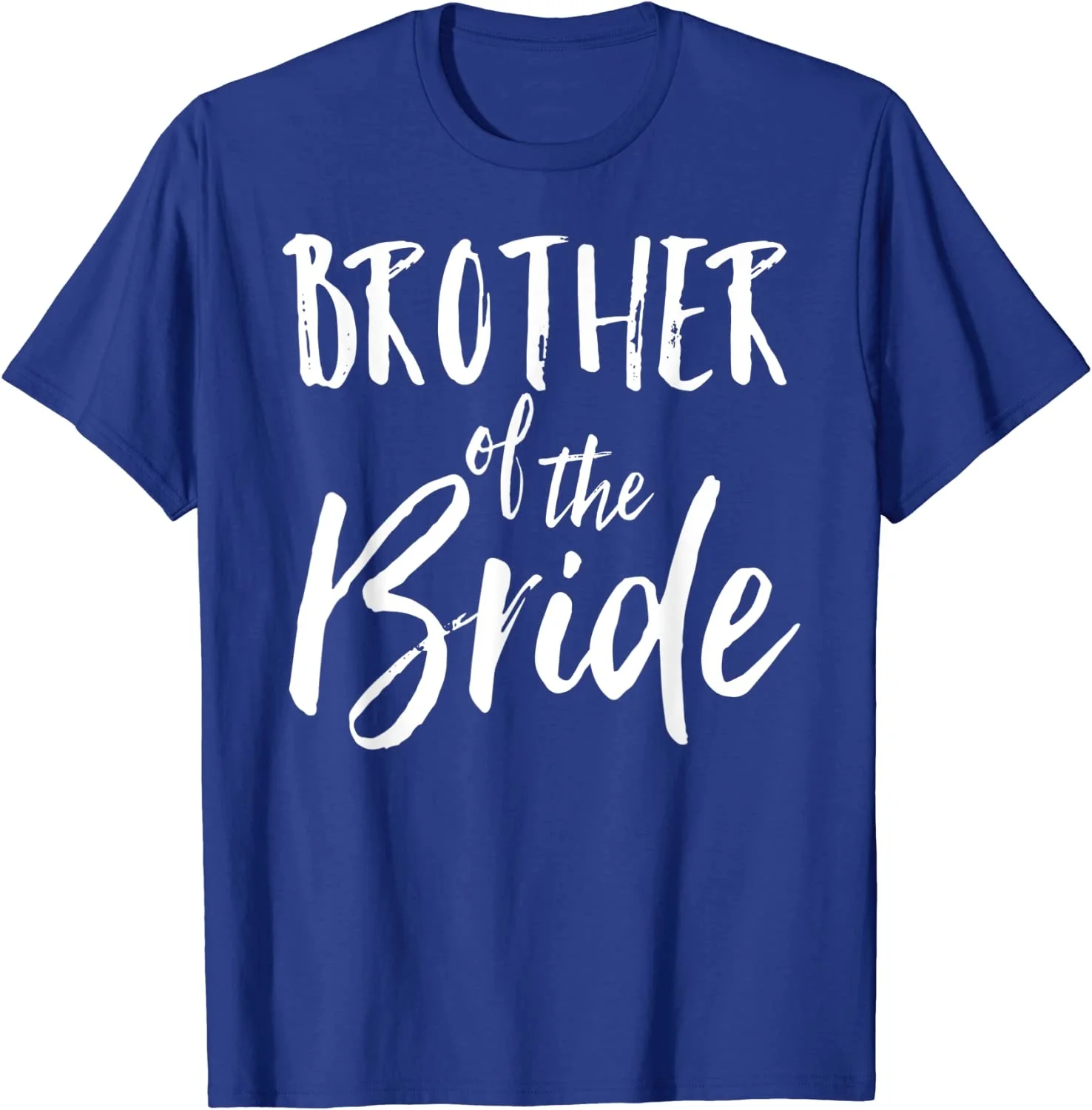 

Brother Of The Bride Shirt Wedding Fun Cute Marriage Tee T-Shirt DW399